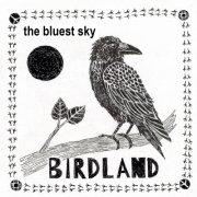The Bluest Sky - Birdland (2026)