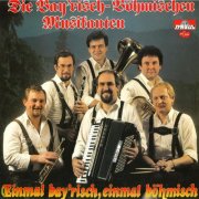 Die Bay'risch-Böhmischen Musikanten - Einmal bay’risch, einmal böhmisch (1986/2026)