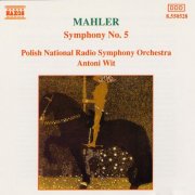 Polish National Radio Symphony Orchestra, Antoni Wit - Mahler: Symphony No. 5 (1992)