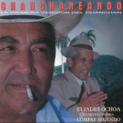 Eliades Ochoa - Chanchaneando (1989)