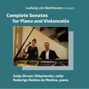 Katja Dirven-Didychenko & Roderigo Robles de Medina - Beethoven: Complete Sonatas for Piano and Violoncello (2020)