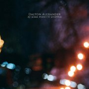 Dalton Alexander - At Some Point It Stopped (2025)