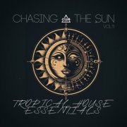VA - Chasing the Sun: Tropical House Essentials, Vol.11 (2026)