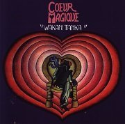 Coeur Magique - Wakan Tanka (Reissue) (1971/1997)