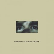 Citizen - Everybody is Going to Heaven (10 Year Anniversary Edition) (2025)