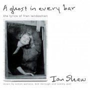 Ian Shaw - A Ghost In Every Bar (2012)