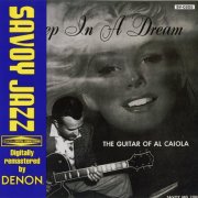 Al Caiola - Deep in a Dream (1955) [1993]