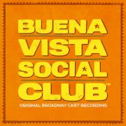 Various Artists - Buena Vista Social Club (Original Broadway Cast Recording) (2025) [Hi-Res]