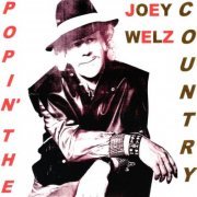 Joey Welz - Popin' the Country (2021)