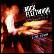 The Mick Fleetwood Blues Band, Rick Vito - Blue Again  (2009)