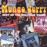 Mungo Jerry - Best Of The Polydor Years (2003)