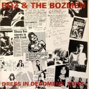 Boz & The Boz Men - Dress In Deadmen's Suits (2023) Hi Res