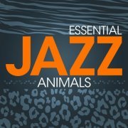 VA - Essential Jazz Animals (2021)