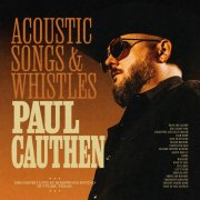 Paul Cauthen - Acoustic Songs & Whistles (2026) [Hi-Res]