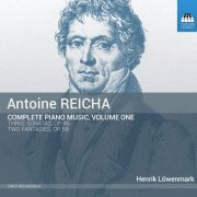 Henrik Lowenmark - Reicha: Complete Piano Music, Vol. 1 (2016) Hi-Res