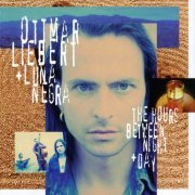 Ottmar Liebert - The Hours between Night + Day (1993)