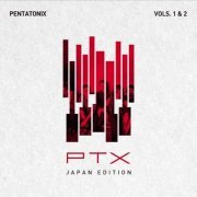 Pentatonix - PTX Vols. 1 & 2 (Japanese Edition) (2014)