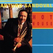 Arturo Sandoval - Hot House (1998)