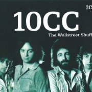 10cc - The Wall Street Shuffle (2007)