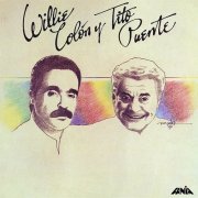 Tito Puente & Willie Colón - Willie Colón y Tito Puente (1996)