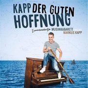 Markus Kapp - Kapp Der Guten Hoffnung (2019)