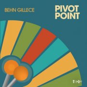 Behn Gillece - Pivot Point (2025) [Hi-Res]