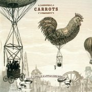 Carrots - ...All It Takes Is A Little Confidence! (Reissue) (2009)