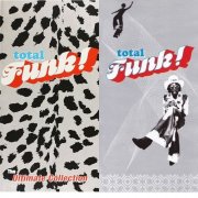 Various Artists - Total Funk! The Ultimate Collection (2002)