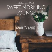 VA - Sweet Morning Lounge: Chillout Your Mind (2021)