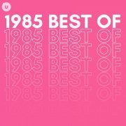 VA - 1985 Best of by uDiscover (2023)