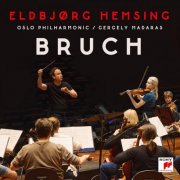 Eldbjørg Hemsing, Oslo Philharmonic Orchestra & Gergely Madaras - Bruch: Violin Concerto (2026) [Hi-Res]