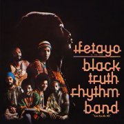 Black Truth Rhythm Band - Ifetayo (Love Excells All) (2024 Remastered Edition) (2024) [Hi-Res]