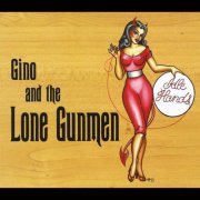 Gino and the Lone Gunmen - Idle Hands (2013)