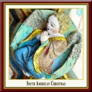 Grupo Canto Choral Chamber Choir, Grupo Canto Choral Baroque Orchestra, Nestor E. Adrenacci - South American Christmas (2002) [Hi-Res]