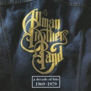 The Allman Brothers Band - A Decade of Hits 1969-1979 (1991) Lossless