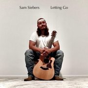 Sam Siebers - Letting Go (2025) [Hi-Res]