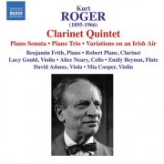 Robert Plane, Emily Beynon, David Adams, Mia Cooper, Gould Piano Trio - Kurt Roger - Chamber Music (2009)
