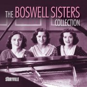 The Boswell Sisters - The Boswell Sisters Collection (2010)