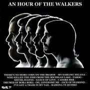 The Walkers - An Hour of the Walkers (Reissue) (1976/2022)