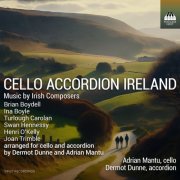 Adrian Mantu, Dermot Dunne - Cello Accordion Ireland (2025) [Hi-Res]