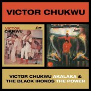 Victor Chukwu, Uncle Victor Chuks & The Black Irokos - Akalaka / The Power (2020)