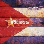 Dominic Miller & Manolito Simonet  - Hecho en Cuba (2016)