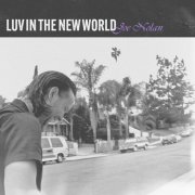 Joe Nolan - Luv in the New World (2025)