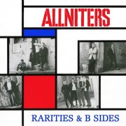 The Allniters – Rarities & B sides (2007)