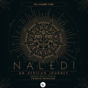 Vox Chamber Choir - Franco Prinsloo: Naledi - An African Journey (2020)