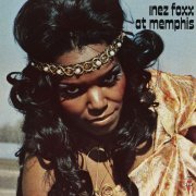 Inez Foxx - Inez Foxx At Memphis (1973/2019)