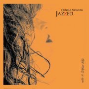 Daniela Simmons - Daniela Simmons - Jazzed - With a Certain Note (2018) 320kbps