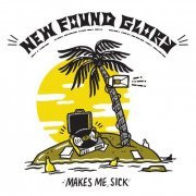 New Found Glory - Makes Me Sick (2017)