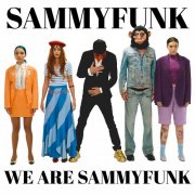 Sammyfunk - We Are Sammyfunk (2025) Hi Res