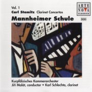 Karl Schlechta, Jiří Malát - Stamitz: Clarinet Concertos (Mannheimer Schule, Vol. 1) (1995)